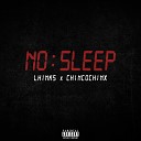 LHINKS ChincoChinx - No Sleep