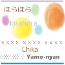 Yamo nyan feat Chika - Horahora