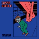 Casse Gueule - La vie continue