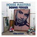 Dennis Ferrer feat Danil Wright - Church Lady feat Danil Wright