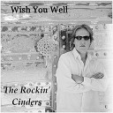 The Rockin Cinders - Wish You Well