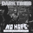Dark Times - Break It Off Remastered