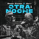 Negro Juanda Jeity - Otra Noche