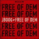 J Boog - Free of Dem