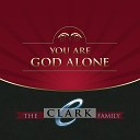 The Clark Family - He Came to Me