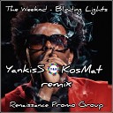 The Weeknd - Blinding Lights YankisS KosMat Remix