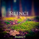 Doub1e V - Silence