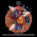 Death On The Balcony Flowers On Monday - Crystal Original Mix