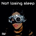 LIV V - Not Losing Sleep
