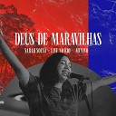 No Rio M sica Sarah Sousa feat Os Bravos - Deus de Maravilhas Ao Vivo no Rio