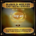 Harold Melvin The Blue Notes - Satisfaction Guaranteed Or Take Your Love Back…