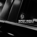 Nipsey Hussle - Line It Up