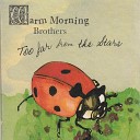 Warm Morning Brothers - I ll Be Fine