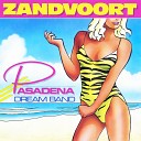 Pasadena Dream Band - Zandvoort Original Radio Edit