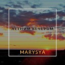 Marysya - Летний вечер
