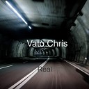 Vato Chris - Real