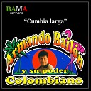 Armando Bailon y su poder colombiano - La Pollera Negra