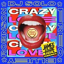 DJ Solo FREQ Bluey Robinson - Crazy Love James Hype Remix