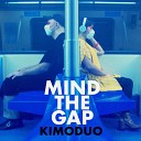 Kimo Duo feat Carmen Nakasu Mauro Cannalonga - Mind the Gap