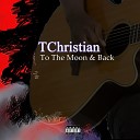TChristian - Why