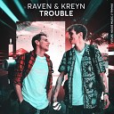 Raven Kreyn - Trouble