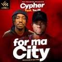 Cypher feat Tuu Eli - For Ma City