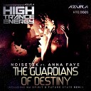 Noisetek feat Anna Faye - Guardians of Destiny Original Mix