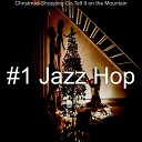 1 Jazz Hop - Silent Night Christmas 2020