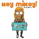 Hey Mikey feat LilBoyJ - Rue Saint Honor