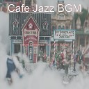 Cafe Jazz BGM - Christmas Eve O Come All Ye Faithful