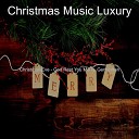 Christmas Music Luxury - The First Nowell Christmas Shopping