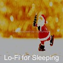 Lo Fi for Sleeping - Opening Presents We Wish You a Merry…