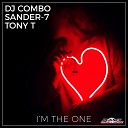 DJ Combo Sander 7 feat Tony T - I m The One Original Mix