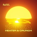 Heater Crunch - Zorka