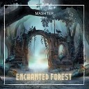 Mashter - Enchanted Forest