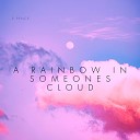 2 Pence - A Rainbow In Someones Cloud