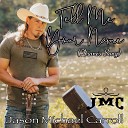 Jason Michael Carroll - Tell Me Your Name Diane s Song