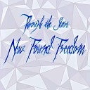 Through The Stars - New Found Freedom