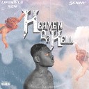 Lifestyle Szn Sknny - Heaven Or Hell