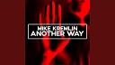 Mike Kremlin - Another Way (Vocal Version)