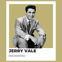 Jerry Vale - O Marenariello I Have But One Heart