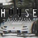 Oxid Playa feat mediocrity - HOUSE
