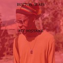 Burton Beats - My Mistake