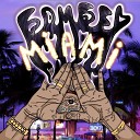 БОМБЕY - Miami