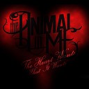 The Animal In Me - The Heart Wants What It Wants