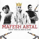 Hash Shaf3y Sadat - Mafesh Abtal