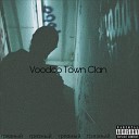 Voodoo Town Clan - Андеграунд хроники II