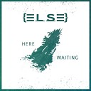 else - You Can t Run