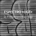 Dj Freddy pro Rap Rap - ESPECTRO