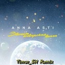 ANNA ASTI - Звенит январская вьюга Timur SH…